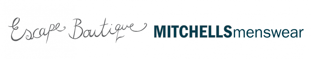 Escape Boutique and Mitchells Menswear blog